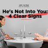 He's Not Into You : 4 Clear Signs