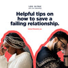 Helpful Tips on How to Save a Failing Relationship