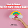 Top LGBTQ Pride Gift Ideas 2022