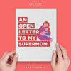 Open Letter To All  SuperMom on Mothers day!
